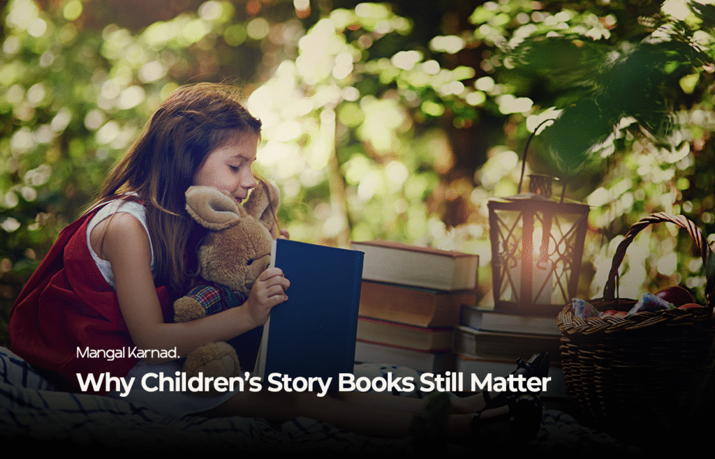 Why Children’s Story Books Still Matter