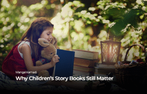 Why Children’s Story Books Still Matter
